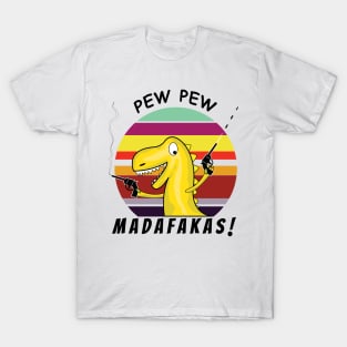 Pew Pew Madafakas, Crazy Retro Vintage Dinosaur T-Shirt